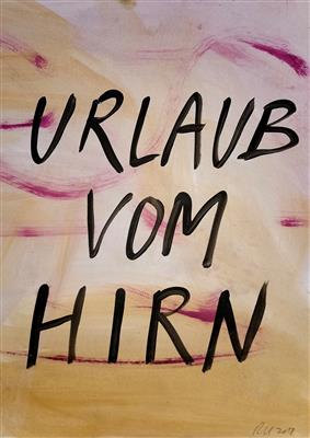Roland Kodritsch, "URLAUB VOM HIRN", 2018 - Artists for Children Charity-Kunstauktion