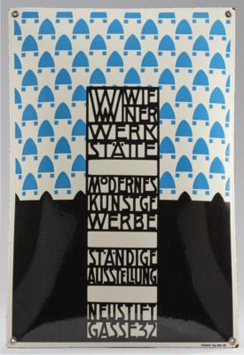 Emailleschild: Wiener Werkstätte - Modernes Kunstgewerbe - Ständige Ausstellung - Neustiftgasse 32, Emailwerk Steg, Wien XVI, spätere Ausführung - Kleinode des Jugendstils & Angewandte Kunst des 20. Jahrhunderts