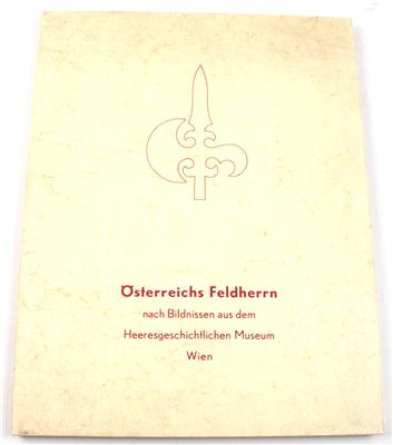 Mappe 'Österreichs Feldherrn nach Bildnissen aus dem Heeresgeschichtlichen Museum Wien', - Armi d'epoca, uniformi e militaria