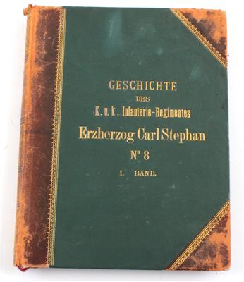 Buch 'Geschichte des k. u. k. Infanterie-Regimentes Erzherzog Carl Stephan Nr. 8', - Starožitné zbran?