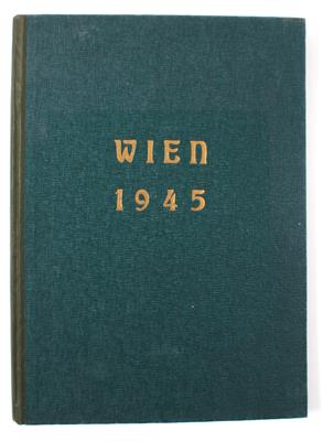 Buch 'Wien 1945 - Ein Sammelwerk aus dem zerstörten Stadtbild Wiens mit 168 Original-Aufnahmen' - Armi d'epoca, uniformi e militaria