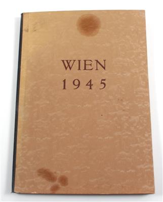 Buch 'Wien 1945 - Ein Sammelwerk aus dem zerstörten Stadtbild Wiens - Armi d'epoca, uniformi e militaria