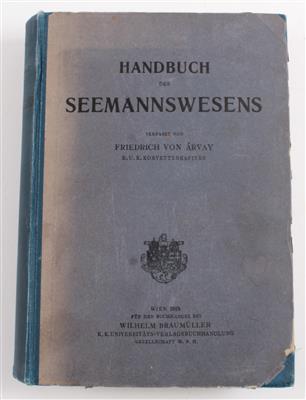 Arvay, F. v. Handbuch des Seemannswesens - Starožitné zbraně