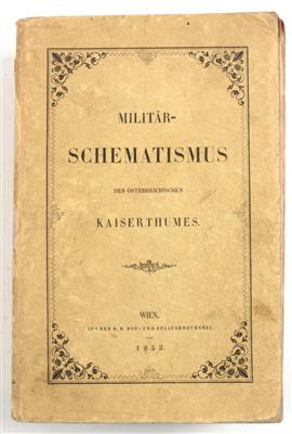 Militär-Schematismus des Österreichischen Kaiserthumes 1853 - Historische Waffen, Uniformen, Militaria