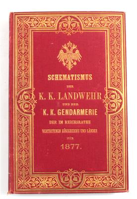 Schematismus der k. k. Landwehr und der k. k. Gendarmerie - Antique Arms, Uniforms and Militaria