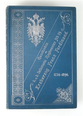 Buch 'Geschichte des k. u. k. Infanterie-Regimentes Nr. 19, Erzherzog Franz Ferdinand, - Starožitné zbraně