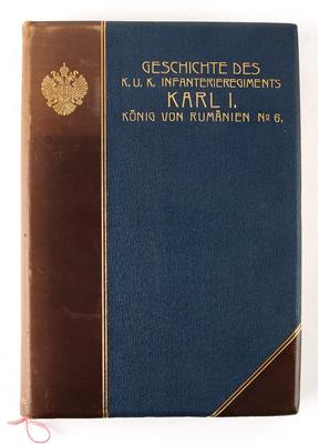'Geschichte des k. u. k. Infanterieregiments Karl I. König von Rumänien Nr. 6 1851-1907', - Antique Arms, Uniforms and Militaria