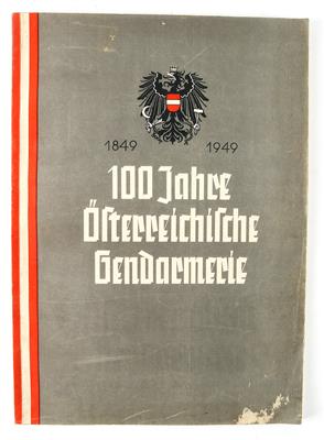 Buch: '100 Jahre Österreichische Gendarmerie - 1849-1949', - Historische Waffen, Uniformen, Militaria