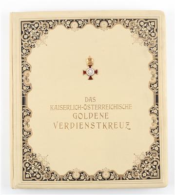 Prachtbuch: 'Das Kaiserlich-Österreichische Goldene Verdienstkreuz und seine Besitzer', Wien 1915, - Historische Waffen, Uniformen,
Militaria