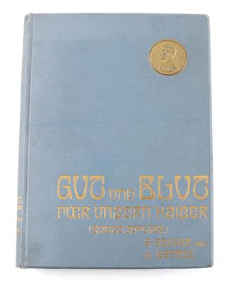 Buch 'Gut und Blut für unseren Kaiser', von Olt. Adolph Ascher, - Starožitné zbraně