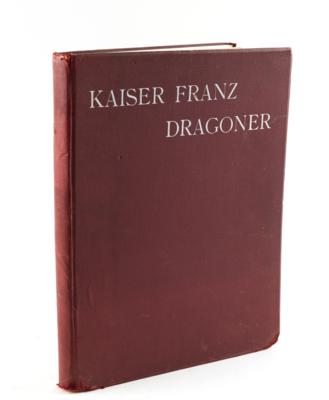 Großformatige Regimentsgeschichte des k. u. k. böhmischen Dragoner-Regiments 'Kaiser Franz', - Historische Waffen, Uniformen & Militaria