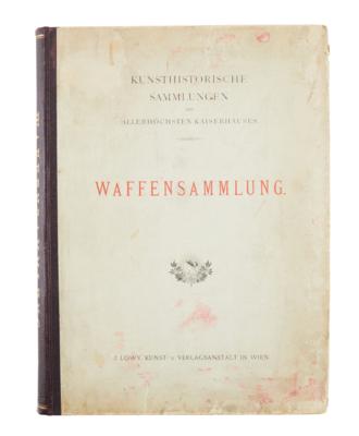 Buch: 'Album hervorragender Gegenstände aus der Waffensammlung des Allerhöchsten Kaiserhauses', - Starožitné zbraně