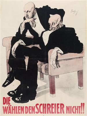 POLLAK Carl Josef (1877-1937)"Die wählen den Schreier nicht" - Posters, Advertising Art, Comics, Film and Photohistory