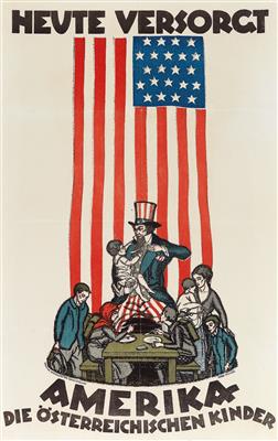 STEINER Bernd "Heute versorgt Amerika die österreichischen Kinder" - Posters, Advertising Art, Comics, Film and Photohistory