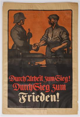 DURCH ARBEIT ZUM SIEG ! DURCH SIEG ZUM FRIEDEN ! - Posters and Advertising Art