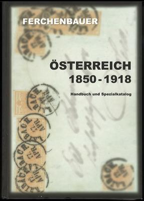Literatur: Handbuch und Spezialkat. Österr. 1850-1918 v. Dr. Ulrich Ferchenbauer (6. Auflage 2000), - Briefmarken