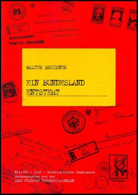 Literatur - Bruckner Walter: "Ein Bundesland entsteht - Deutschwestungarn - Leithabanat - Burgenland", - Stamps and postcards