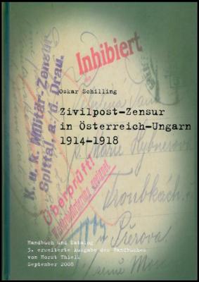 Literatur - Oskar Schlilling: "Zivilpost - Zensur in Österreich - Ungarn 1914/1918"(Handbuch und Katalog), - Známky a pohlednice