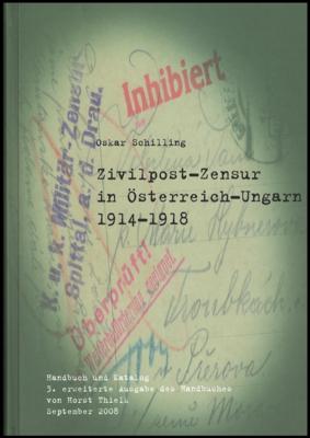 Literatur - Oskar Schlilling: "Zivilpost - Zensur in Österreich - Ungarn 1914/1918"(Handbuch und Katalog), - Známky a pohlednice