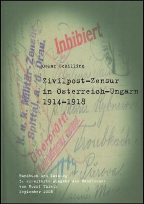 Literatur - Oskar Schlilling: "Zivilpost - Zensur in Österreich - Ungarn 1914/1918"(Handbuch und Katalog), - Stamps and postcards