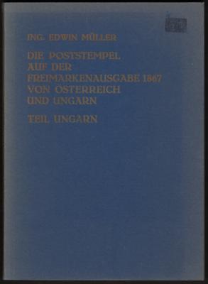 Literatur: "Die Poststempel auf der Freim. Ausg. 1867" Teil Ungarn, - Francobolli e cartoline