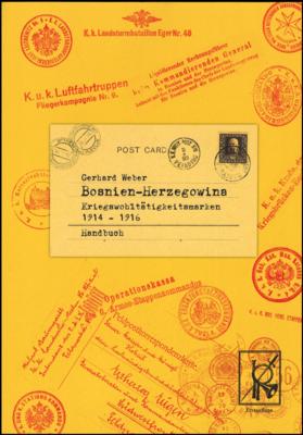 Literatur - Weber Gerhard: "Bosnien - Herzegowina - Kriegswohltätigkeitsmarken 1914 - 1916", - Známky a pohlednice