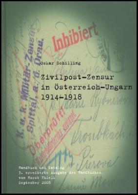 Literatur - Oskar Schlilling: "Zivilpost - Zensur in Österreich - Ungarn 1914/1918"(Handbuch und Katalog), - Briefmarken und Ansichtskarten