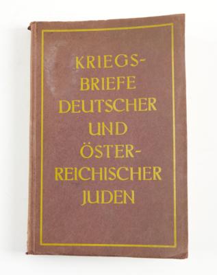 JUDAICA. KRIEGSBRIEFE DEUTSCHER UND ÖSTERREICHISCHER JUDEN. - Knihy a dekorativní grafika