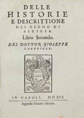 CARNEVALE: HISTORIE ET DESCRITTIONE DEL REGNO DI SICILIA. - Books and decorative graphics