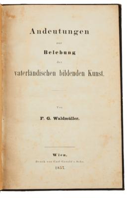 WALDMÜLLER, F.: DIE BELEBUNG DER BILDENDEN KUNST. - Bücher und dekorative Graphik