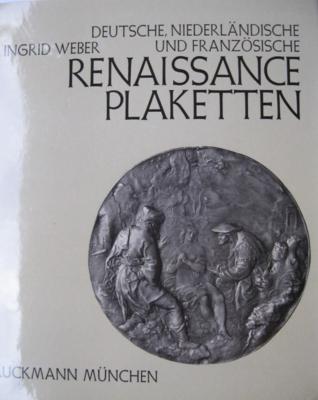 Ingrid Weber, Renaissance Plaketten. 2 Bde. - Mince a medaile