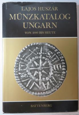 Lajos HUSZAR: Münzkatalog Ungarn - von 1000 bis heute - Coins and medals