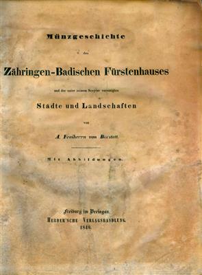 Berstett, August, Münzgeschichte des ZähringenBadischen Fürstenhauses - Monete, medaglie e cartamoneta