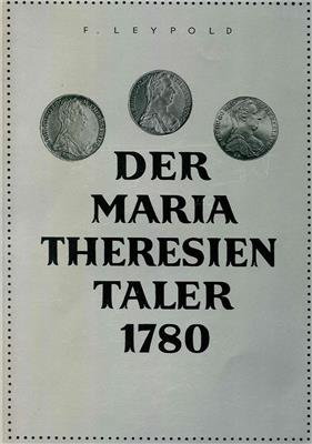 F. Leypold, der Maria Theresien Taler 1780 - Coins