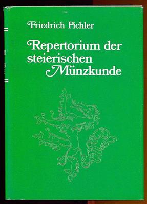 F. Pichler, Repertorium der steierischen Münzkunde - Münzen, Medaillen und Papiergeld