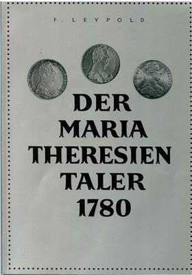 F. Leypold, der Maria Theresien Taler 1780 - Coins