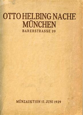 Auktionen Otto Helbing Nachf.10.12.1917; 17.02.1925; 17.06.1929 und 16.10.1930 - Coins