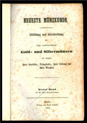 "Neueste Münzkunde, Abbildung und Beschreibung der jetzt coursirenden Gold und Silbermünzen..." Leipzig 1853 - Münzen