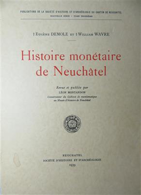 Demole/Wavre, Histoire monetaire de Neuchatel - Münzen und Medaillen