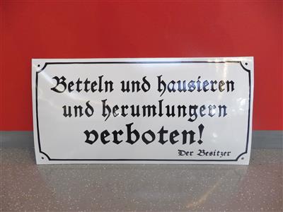 Blechschild "Betteln und hausieren und herumlungern verboten!", - Fahrzeuge und Technik