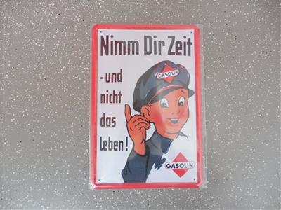 Werbeschild "Gasolin, Nimm dir Zeit und nicht das Leben", - Fahrzeuge und Technik